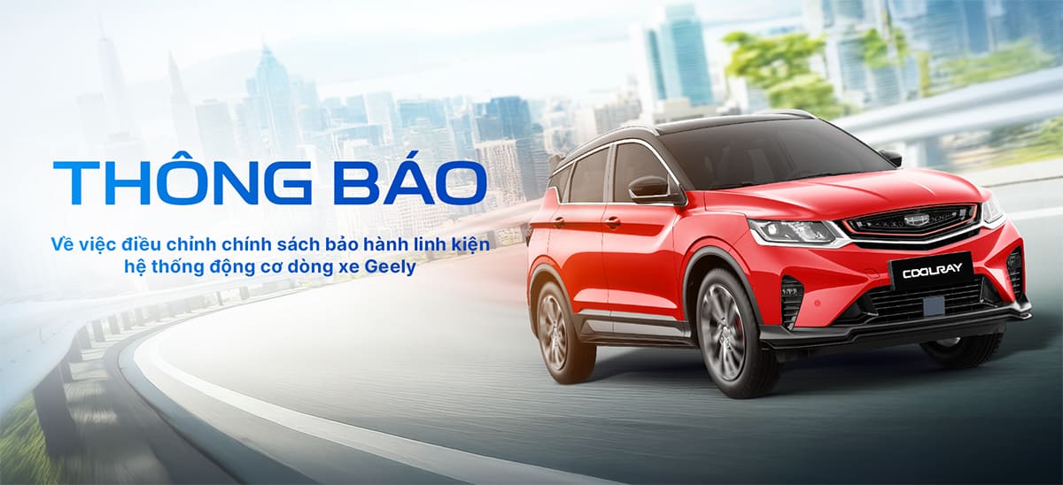 Chính sách bảo hành Geely Việt Nam